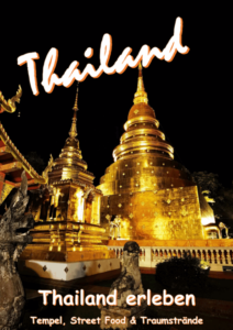 E-Book: Thailand erleben - Tempel, Street Food und Traumstrände
